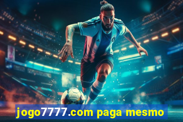 jogo7777.com paga mesmo